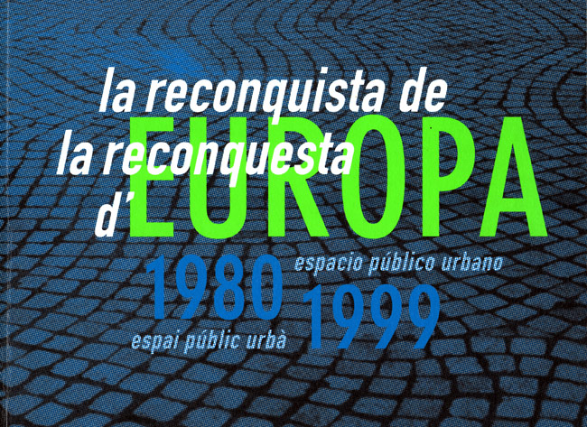 RECONQUESTA D´EUROPA 1980-1999